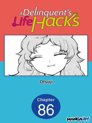 cover image of A Delinquent's Life Hacks, Chapter 86